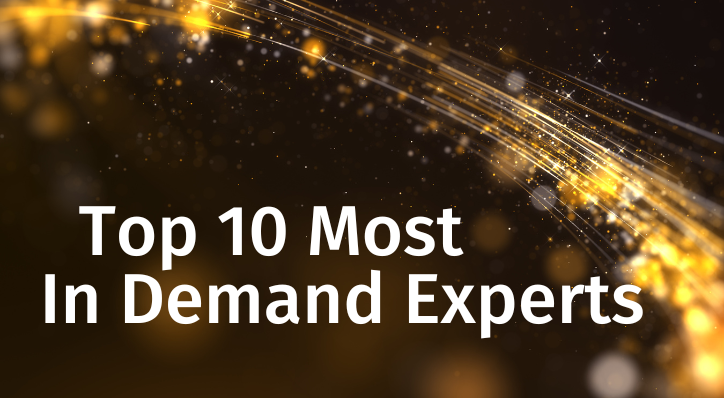 Top 10 Most In Demand Experts 2022